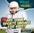 Image for Are Some Sports Unsafe for Kids?