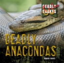 Image for Deadly Anacondas