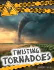 Image for Twisting Tornadoes