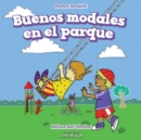 Image for Buenos modales en el parque (Good Manners at the Playground)