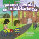 Image for Buenos modales en la biblioteca (Good Manners at the Library)