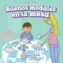 Image for Buenos modales en la mesa (Good Manners at the Table)