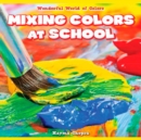 Image for Mixing Colors at School