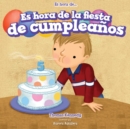 Image for Es hora de la fiesta de cumpleanos (It&#39;s Time for a Birthday Party)