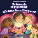 Image for Es hora de la pijamada / It&#39;s Time for a Sleepover