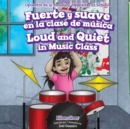 Image for Fuerte y suave en la clase de musica / Loud and Quiet in Music Class