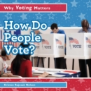 Image for How Do People Vote?