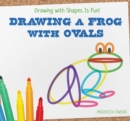 Image for Drawing a Frog with Ovals