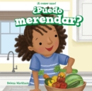 Image for Puedo merendar? (Can I Have a Snack?)