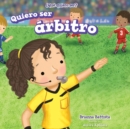 Image for Quiero ser arbitro (I Want to Be a Referee)