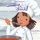 Image for Quiero ser chef (I Want to Be a Chef)