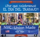 Image for Por que celebramos el Dia del Trabajo? (Why Do We Celebrate Labor Day?)
