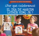 Image for Por que celebramos el Dia de Martin Luther King Jr.? (Why Do We Celebrate Martin Luther King Jr. Day?)