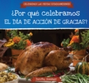 Image for Por que celebramos el Dia de Accion de Gracias? (Why Do We Celebrate Thanksgiving?)