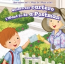 Image for Quiero ser cartero / I Want to Be a Postman