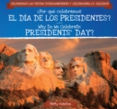 Image for Por que celebramos el Dia de los Presidentes? / Why Do We Celebrate Presidents&#39; Day?