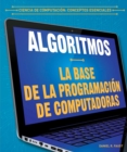 Image for Algoritmos: la base de la programacion de computadoras (Algorithms: The Building Blocks of Computer Programming)