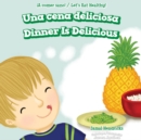 Image for Una cena deliciosa / Dinner Is Delicious