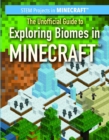 Image for Unofficial Guide to Exploring Biomes in Minecraft(R)