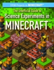 Image for Unofficial Guide to Science Experiments in Minecraft(R)