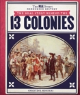 Image for Real Story Behind the Thirteen Colonies