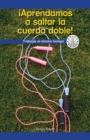 Image for Aprendamos a saltar la cuerda doble! Trabajar al mismo tiempo (Let&#39;s Learn Double Dutch! Working at the Same Time)