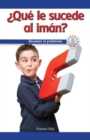 Image for Que va mal en el iman?: Resolver el problema (What&#39;s Wrong with the Magnet?: Fixing a Problem)