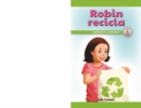 Image for Robin recicla: Compartir y reutilizar (Robin Recycles: Sharing and Reusing)