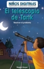 Image for El telescopio de Tarik: Resolver el problema (Tarik&#39;s Telescope: Fixing the Problem)