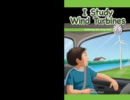 Image for I Study Wind Turbines