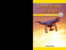 Image for Construimos un dron: Seguir instrucciones (We Build a Drone: Following Instructions)