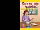 Image for Kara es una quimica: Probar y verificar (Kara Is a Chemist: Testing and Checking)
