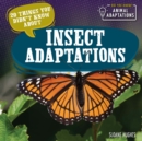 Image for 20 Things You Didn&#39;t Know About Insect Adaptations