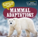 Image for 20 Things You Should Know About Mammal Adaptations