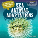 Image for 20 Things You Didn&#39;t Know About Sea Animal Adaptations