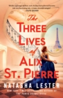 Image for The Three Lives of Alix St. Pierre