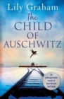 Image for The Child of Auschwitz