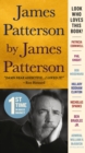 Image for James Patterson by James Patterson : The Stories of My Life