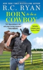 Image for Born to Be a Cowboy : Includes a bonus novella