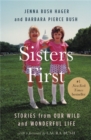 Image for Sisters first  : stories from our wild and wonderful life