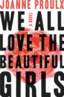 Image for We All Love the Beautiful Girls