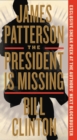 Image for The President Is Missing : A Novel