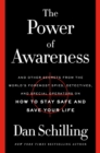 Image for The Power of Awareness : And Other Secrets from the World&#39;s Foremost Spies, Detectives, and Special Operators on How to Stay Safe and Save Your Life