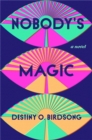 Image for Nobody&#39;s Magic