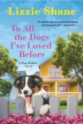 Image for To All the Dogs I&#39;ve Loved Before