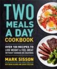Image for Two meals a day cookbook  : over 100 recipes to lose weight &amp; feel great without hunger or cravings