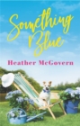 Image for Something blue  : includes a bonus novella