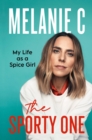 Image for The Sporty One : My Life as a Spice Girl