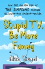 Image for Stupid TV, Be More Funny