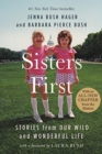 Image for Sisters First : Stories from Our Wild and Wonderful Life